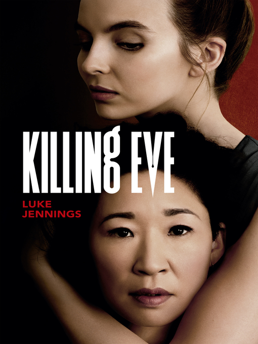 Title details for Killing Eve by Luke Jennings - Available